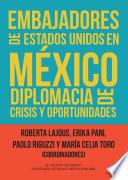Embajadores de Estados Unidos en México.
