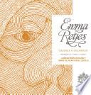 Emma Reyes. Cajones y dechados - memoria, vida y obra