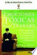 Emociones tóxicas en el trabajo