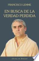 En busca de la verdad perdida