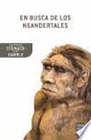 En Busca de los Neandertales