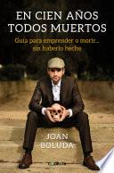 En cien años todos muertos