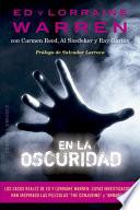 EN LA OSCURIDAD/ IN A DARK PLACE.