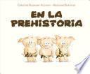 En la prehistoria / In Prehistory