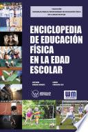 Enciclopedia de Educación Física en la edad escolar