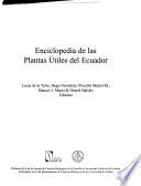 Enciclopedia de las plantas útiles del Ecuador