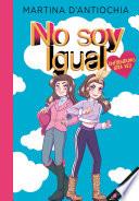 Enfrentadas ¡otra vez! (No soy igual 2)