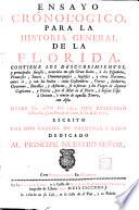 Ensayo cronológico para la historia general de la Florida, desde el año 1512 hasta el 1722