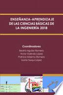 ENSEÑANZA-APRENDIZAJE DE LAS CIENCIAS BÁSICAS DE LA INGENIERÍA 2018