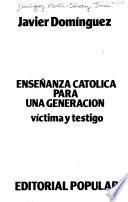 Enseñanza católica para una generación