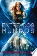Entre dos mundos (Las tejedoras de destinos 2)