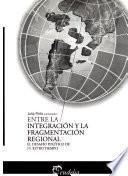 Entre la integración y la fragmentación regional