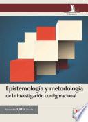 Epistemología y metodología de la investigación configuracional