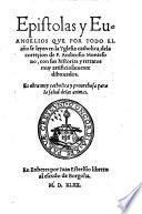 Epistolas y euangelios que por todo el ano se leyen en la yglesia catholica, de la correcion de Ambrosio Montesino