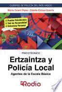 Ertzaintza y Policía Local. Agentes de la Escala Básica. Psicotécnico