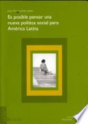 Es posible pensar una nueva política social para América Latina