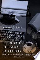 Escritores Cubanos Exiliados Sesenta Reseñas Literarias