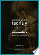 Escritos sobre teoría y clínica psicoanalítica