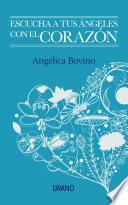 Escucha a tus ángeles con el corazón