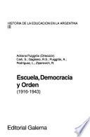 Escuela, democracia y orden (1916-1943)
