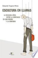 Escultura en llamas