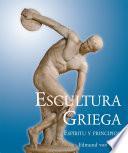 Escultura griega - Espíritu y principios