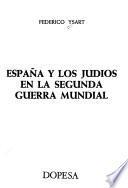 España y los judíos en la Segunda Guerra Mundial