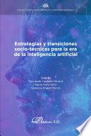 Estrategias y transiciones socio-técnicas para la era de la inteligencia artificial