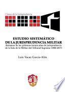 Estudio sistemático de la jurisprudencia militar