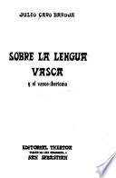 Estudios vascos: Sobre la lengua vasca