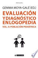 Evaluación y diagnóstico en logopedia. Vol II
