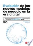 Evolución de los nuevos modelos de negocio en la era digital