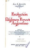 Evolución del regimen forestal argentino