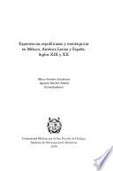 Experiencias republicanas y monárquicas en México, América Latina y España, siglos XIX y XX