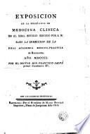 Exposicion de la enseñanza de medicina clinica en el real estudio erigido por S.M. baxo la direccion de la Real Academia medico-practica de Barcelona, año MDCCCI