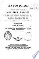 Exposicion de la enseñanza de medicina clinica en el Real Estudio erigido por S.M. baxo la direccion de la Real Academia Medico-Practica de Barcelona : año MDCCCI