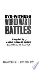Eye-witness World War II Battles