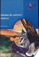 FABULAS DE AUTORES CLASICOS, 2a. Ed.