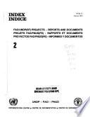 FAO/UNDP (SF) Projects - Reports and Documents; Index