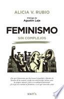 Feminismo sin complejos