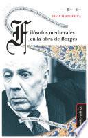 Filósofos medievales en la obra de Borges