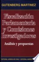 Fiscalización parlamentaria y comisiones investigadoras