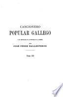 Folk-lore español: Cancionero popular gallego y en particular de la provincia de la Coruña, por José Pérez Ballesteros. t.III
