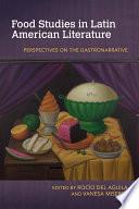 Food Studies in Latin American Literature