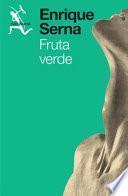 Fruta verde/ Green fruit