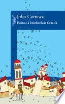 Fuimos a bombardear Croacia
