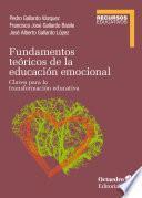 Fundamentos teóricos de la educación emocional