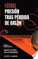 Fútbol. Presión tras pérdida de balón