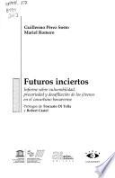 Futuros inciertos