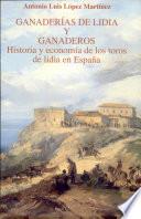 Ganaderías de lidia y ganaderos